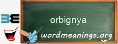 WordMeaning blackboard for orbignya